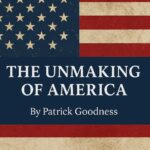 The Unmaking of America