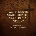 Was the United States Founded as a Christian Nation?