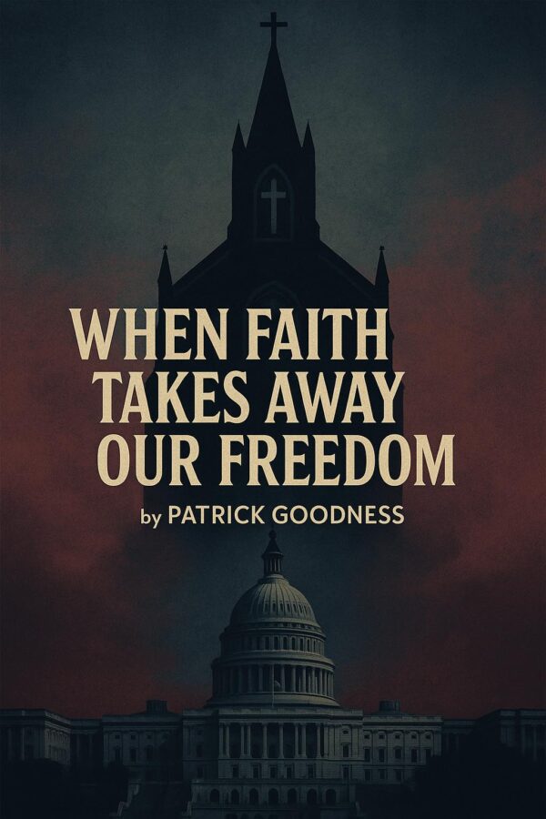 When Faith Takes Away Our Freedom