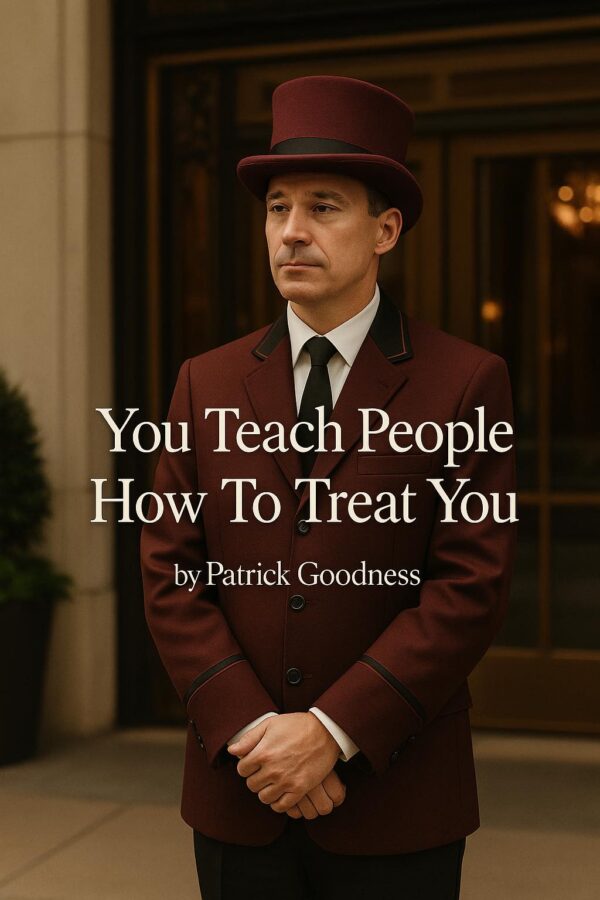 You Teach People How to Treat You